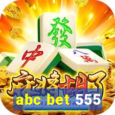 abc bet 555